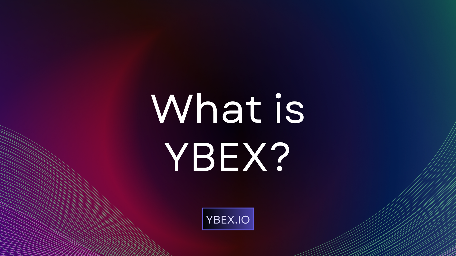 What is Ybex?