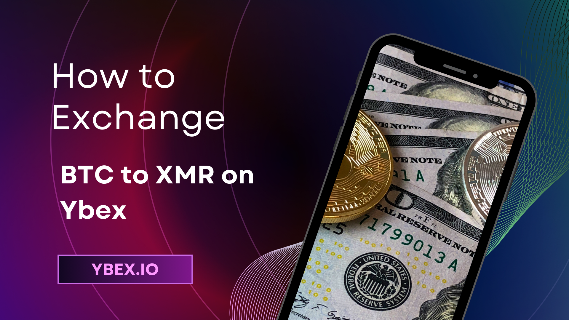 How to Exchange BTC to XMR on Ybex