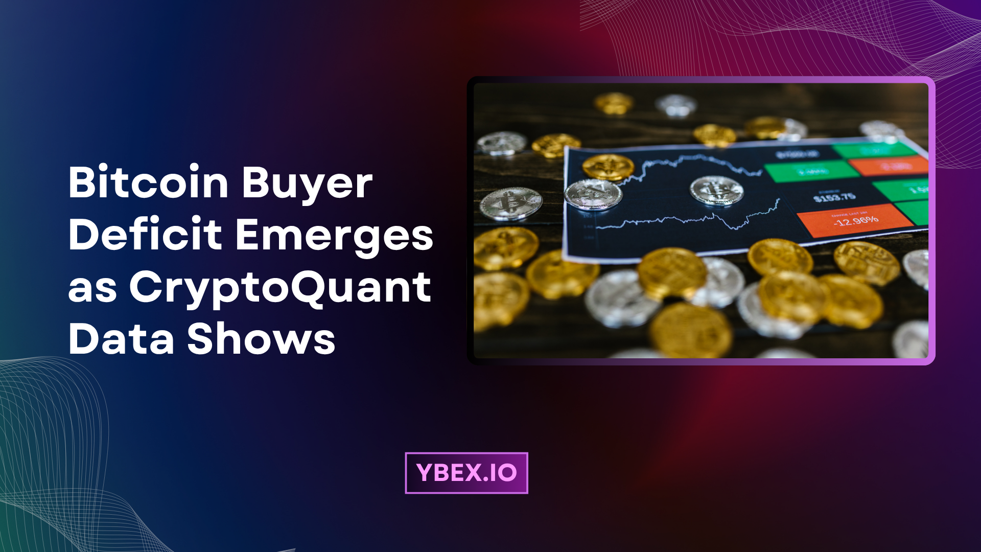 Bitcoin Buyer Deficit Emerges as CryptoQuant Data Shows