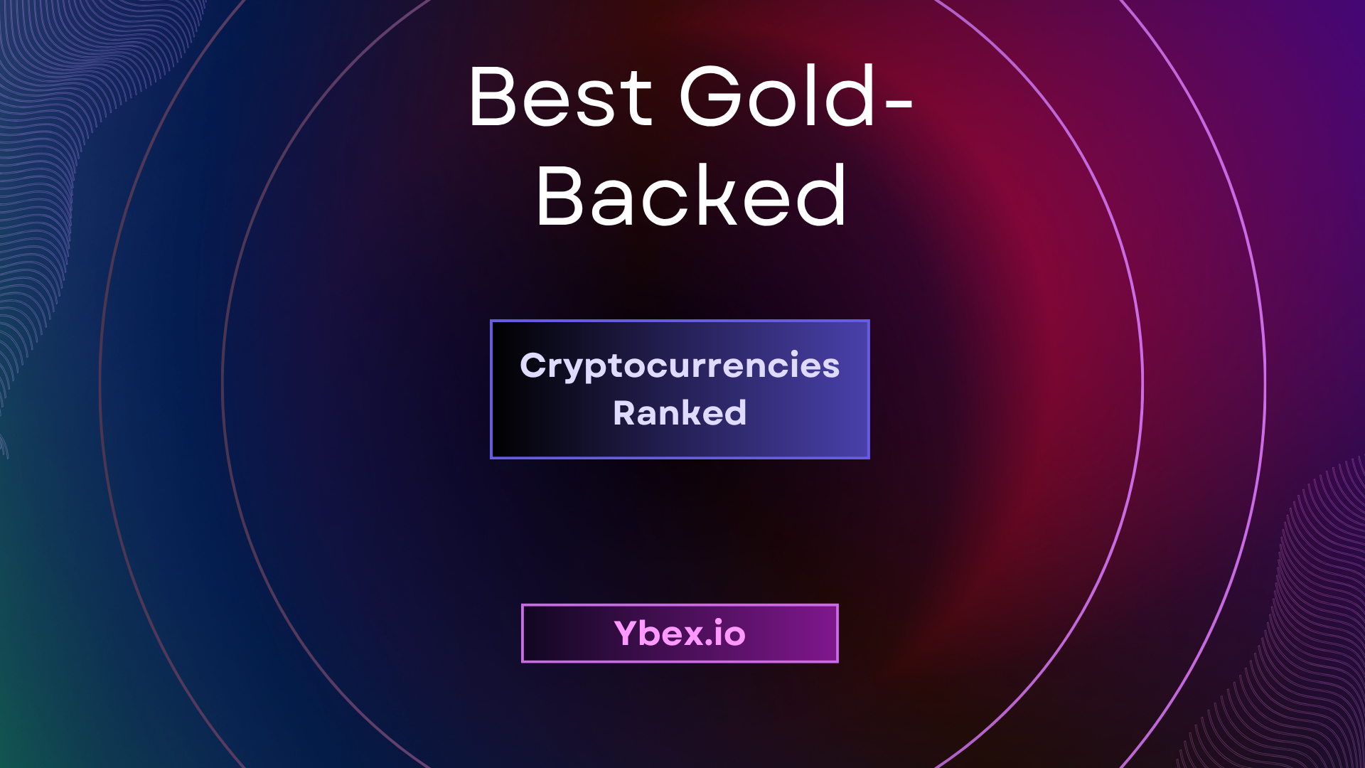Best Gold-Backed Cryptocurrencies Ranked